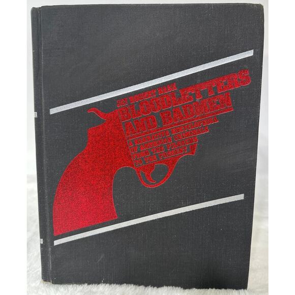 Bloodletters and Badmen by Jay Robert Nash First Edition 1973, Hard Copy - Picture 1 of 6